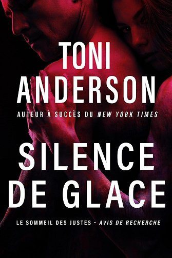 Silence de glace (Le Sommeil des Justes - Avis de Recherche t. 1) - Toni Anderson (2025)