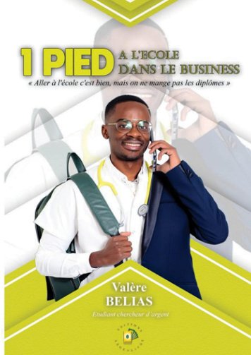 un pied à l'école, un pied dans le business - Valère Belias (2023)