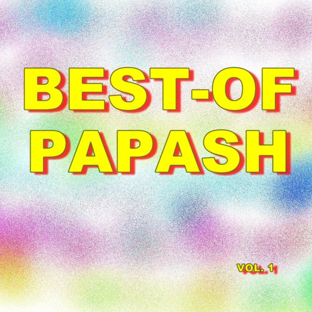 Best-of Papash (Vol. 1)