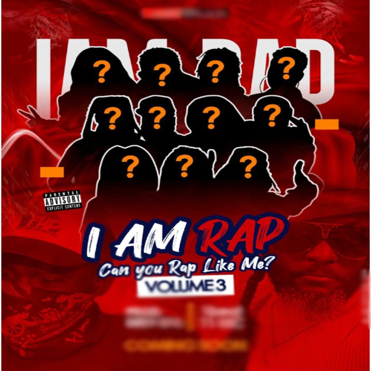 I Am Rap -Can You Rap Like Me, Vol. 3 (Deluxe)