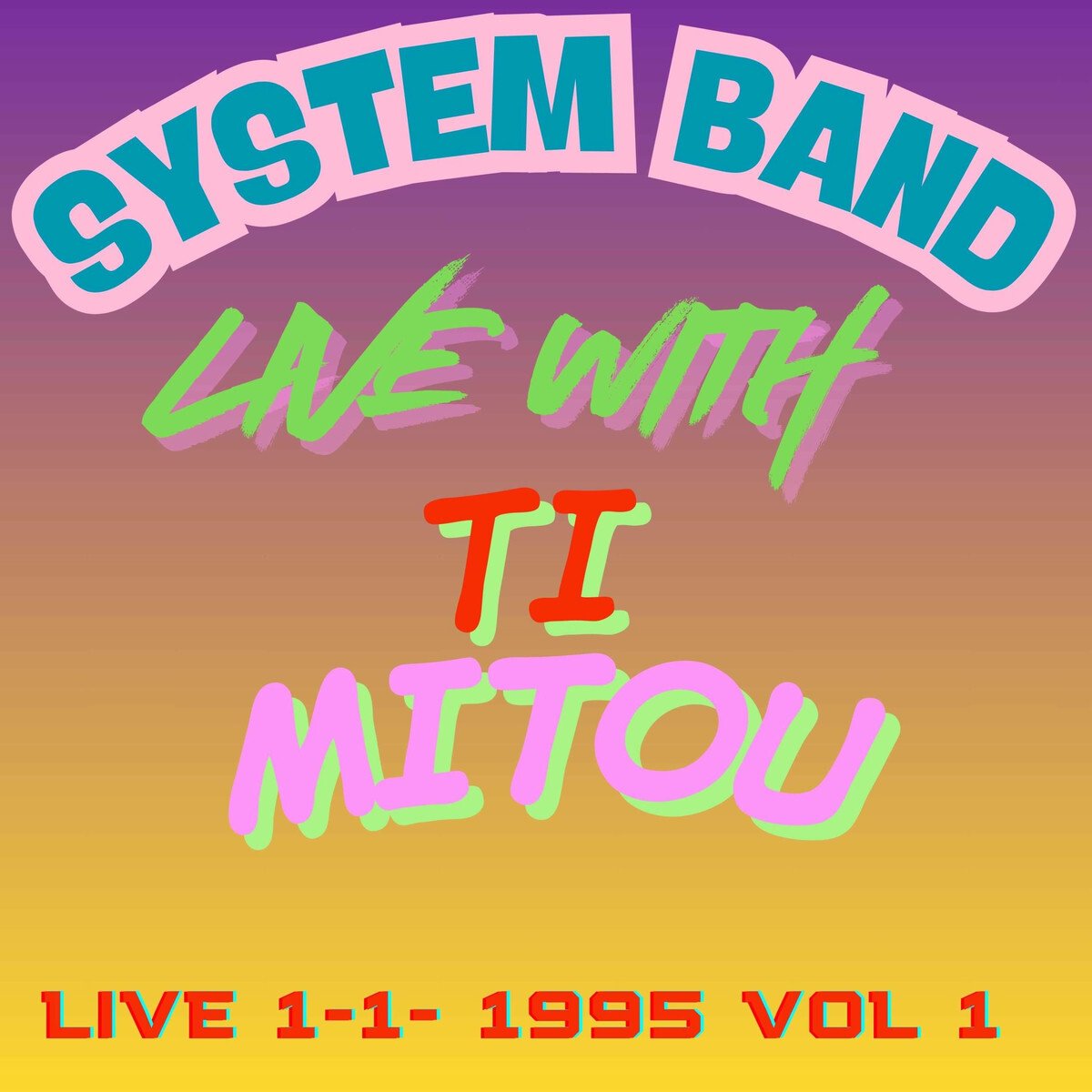 Live with ti mitou 1995 Vol I
