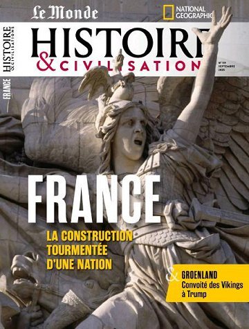Le Monde Histoire & Civilisations - Septembre 2025