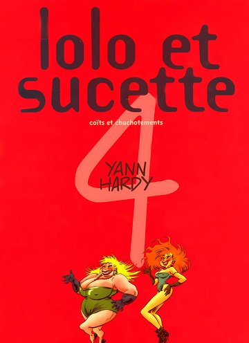 Lolo et Sucette - Tome 04