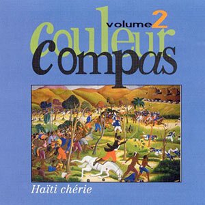 Couleur Compas Vol.2 - Haïti Chérie