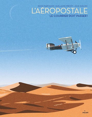 L'Aéropostale - Le Courrier Doit Passer