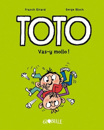 Toto - Tome 06 - Vas-Y Mollo