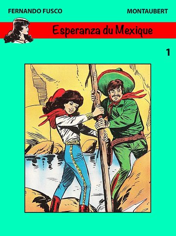 Espéranza - Tome 01 - Espéranza Du Mexique