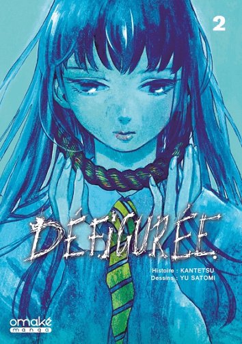 Défigurée - Tomes 01 & 02