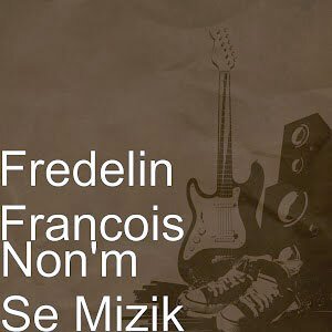 Non'm Se Mizik