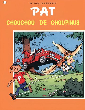 Pat - Tome 01 - Chouchou De Choupinus