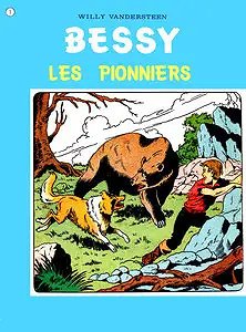 Bessy - Tome 1 - Les Pionniers