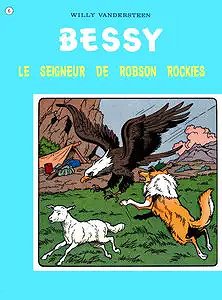 Bessy - Tome 6 - Le Seigneur De Robson Rockies
