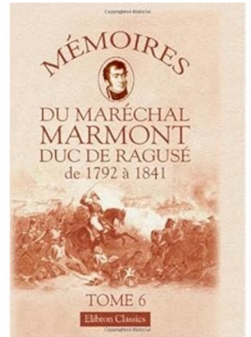 Mémoires du maréchal Marmont Tome 6 - Maréchal Marmont (2021)