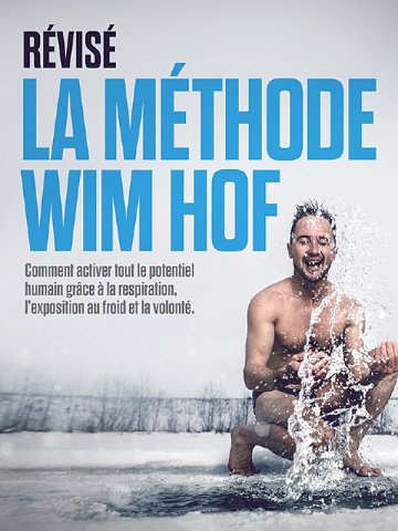 Révisé : La Méthode Wim Hof - Wim Hof (2026)