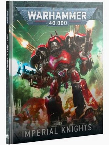 Warhammer 40000 Codex Imperial Knights V10 - Games Workshop