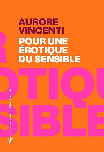 Pour une érotique du sensible - Aurore Vincenti (2025)