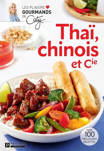 Thaï, chinois et Cie - Caty Bérubé (2024)