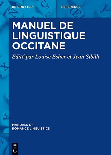 Manuel de linguistique occitane - Louise Esher, Jean Sibille (2024) Manuel de linguistique occitane - Louise Esher, Jean Sibille (2024)