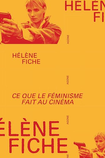 Ce que le féminisme fait au cinéma: Les années 1970, de l'émancipation à la contre-attaque patriarcale - Hélène Fiche (2025) Ce que le féminisme fait au cinéma: Les années 1970, de l'émancipation à la contre-attaque patriarcale - Hélène Fiche (2025)
