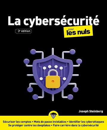 La Cybersécurité pour les Nuls (3e édition) - Joseph Steinberg (2025)