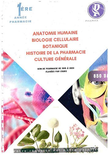 Pharma - Anatomie humaine biologie cellulaire botanique histoire de la pharmacie culture generale (2024)
