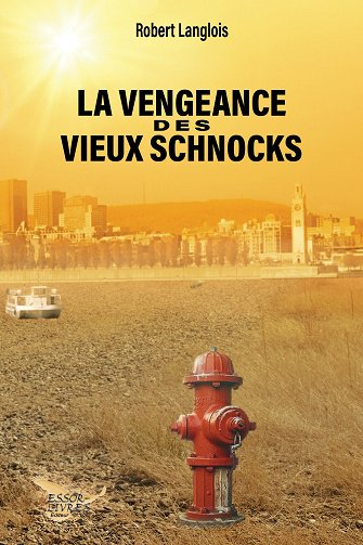 La vengeance des vieux schnocks - Robert Langlois (2026)