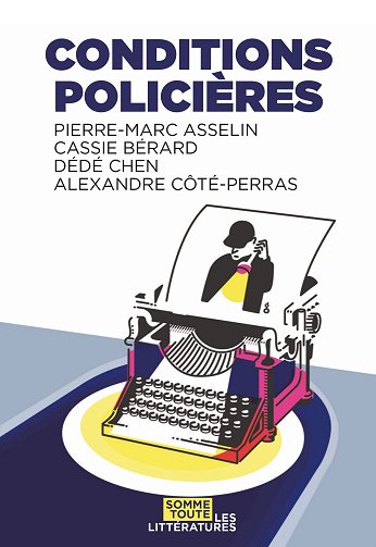 Conditions policières - Pierre-Marc Asselin & Cassie Bérard & Dédé Chen & Alexandre Côté-Perras (2026) Conditions policières - Pierre-Marc Asselin & Cassie Bérard & Dédé Chen & Alexandre Côté-Perras (2026)
