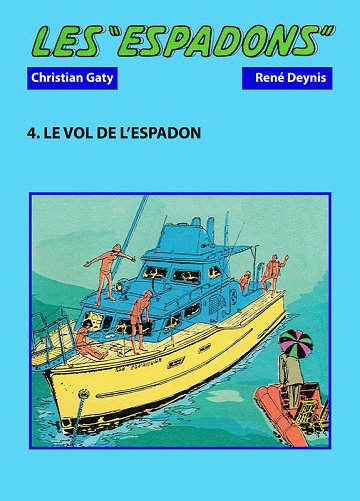 Les Espadons - Tome 04 - Le Vol De L'Espadon