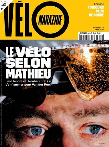 Vélo Magazine - Avril 2026 Vélo Magazine - Avril 2026
