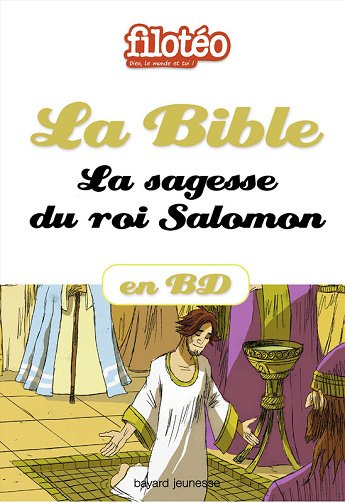 La Bible En BD - La Sagesse Du Roi Salomon