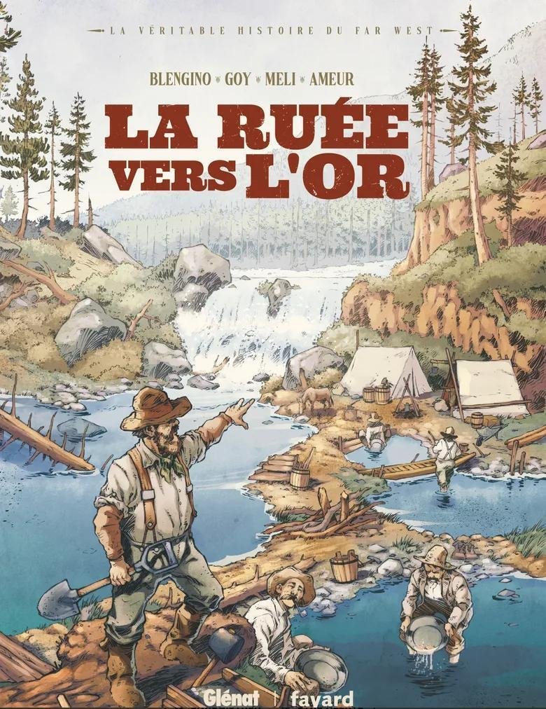 La Véritable Histoire Du Far West - Tome 9 - La Ruée Vers L'or  (2025)