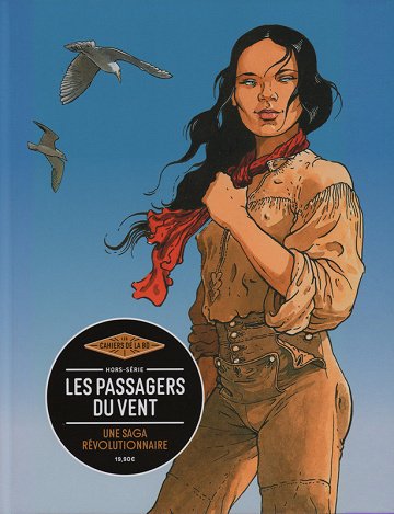 Les Cahiers De La BD - Série 2 - HS 08 - Les Passagers du Vent ; une saga révolutionnaire