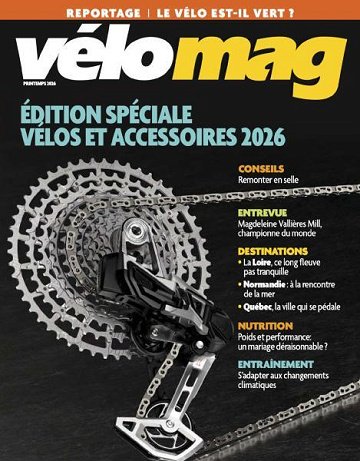 Vélo Mag - Printemps 2026 Vélo Mag - Printemps 2026