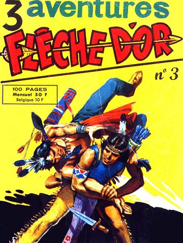 Flèche d'Or - Tome 03 - L'évasion d'Aigle rouge
