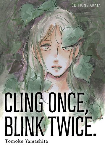 Cling Once Blink Twice (Tomoko Yamashita) (2025)