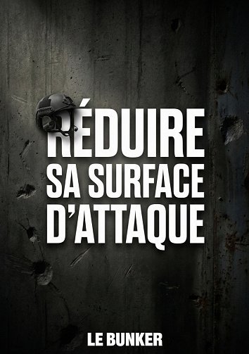 Guide : Réduire sa Surface d'Attaque - Le Bunker