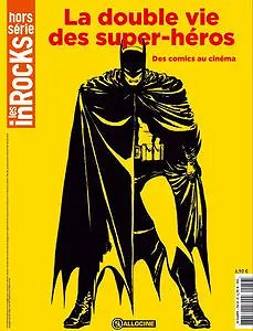 Inrocks - HS - Tome 56 - Double Vie Des Surperheros