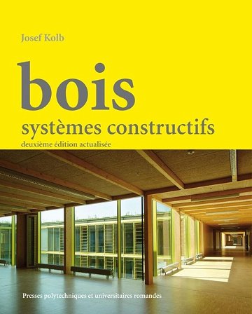 Josef Kolb - Bois: Systèmes constructifs