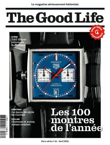 The Good Life Hors-Série - Avril 2026