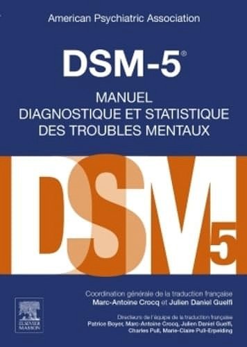 DSM-5 - Manuel diagnostique et statistique des troubles mentaux - American Psychiatric Association (2015)