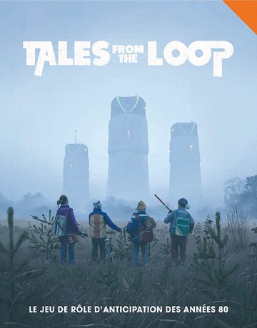 [JDR] Tales from the Loop - Livre de base Arkhane Asylum - Nils Hintze (2018)