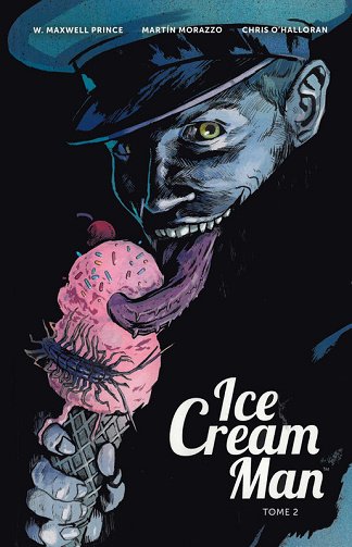 Ice Cream Man - Tome 02 - Étrange Napolitaine