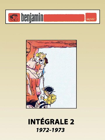 Benjamin - Intégrale 02 - 1972-1973