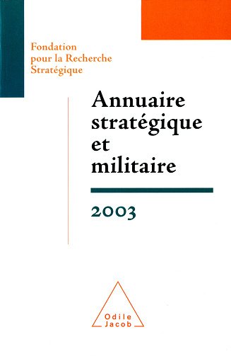 Annuaire stratégique et militaire: 2003
