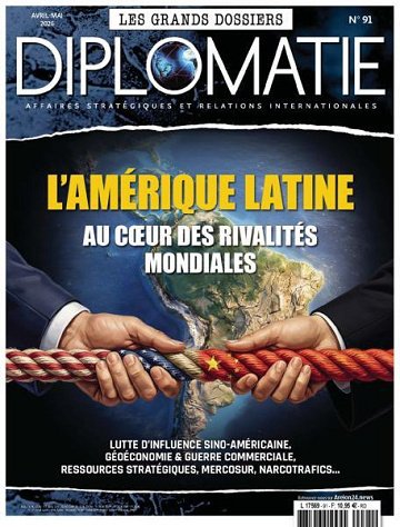 Les Grands Dossiers de Diplomatie - Avril-Mai 2026