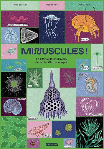 Michel Viso, Sylvie Baussier - Minuscules ! Le merveilleux univers de la vie microscopique (2026)