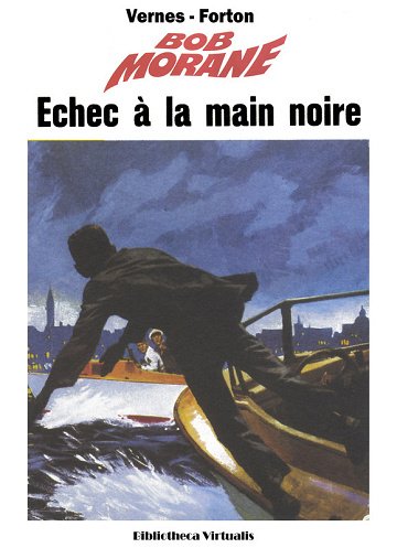 Bob Morane - HS - Echec A La Main Noire