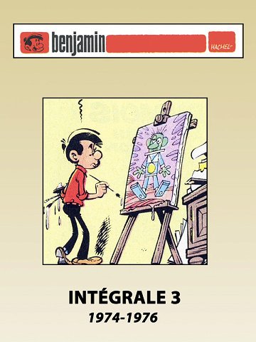 Benjamin - Intégrale 03 - 1974-1976 Benjamin - Intégrale 03 - 1974-1976