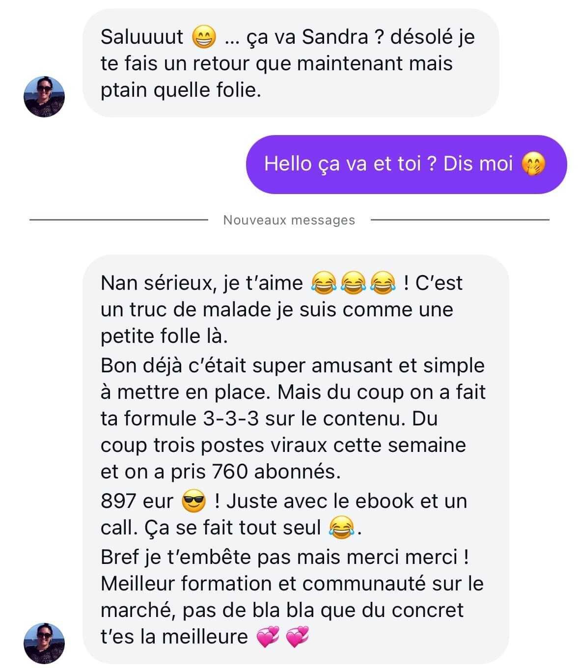 Message de Virginie : +760 abonnés, 3 posts viraux, 897 € en 7 jours