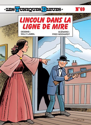 Les Tuniques Bleues - Tome 69 - Lincoln Dans La Ligne De Mire (Edition 9e Store) (2025) Les Tuniques Bleues - Tome 69 - Lincoln Dans La Ligne De Mire (Edition 9e Store) (2025)